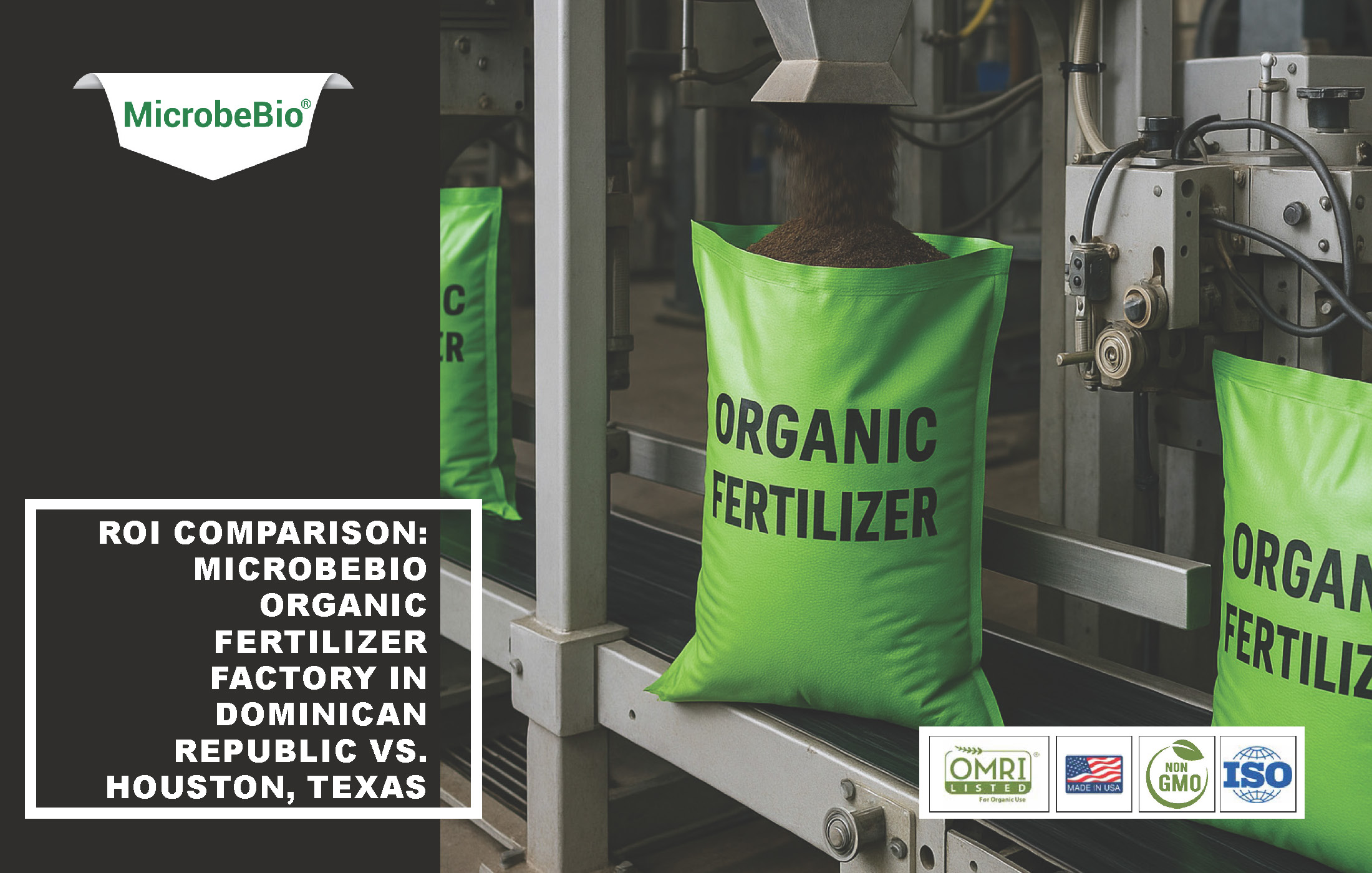 ROI Comparison-Microbebio Organic Fertilizer Factory in Dominican Republic vs-Houston-Texas