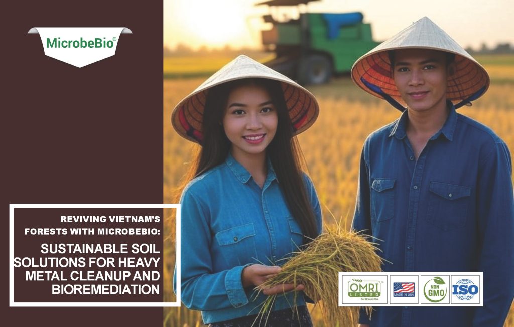 Reviving Vietnam- Forests with MicrobeBio-Sustainable Soil Solutions for Heavy Metal Cleanup and Bioremediation